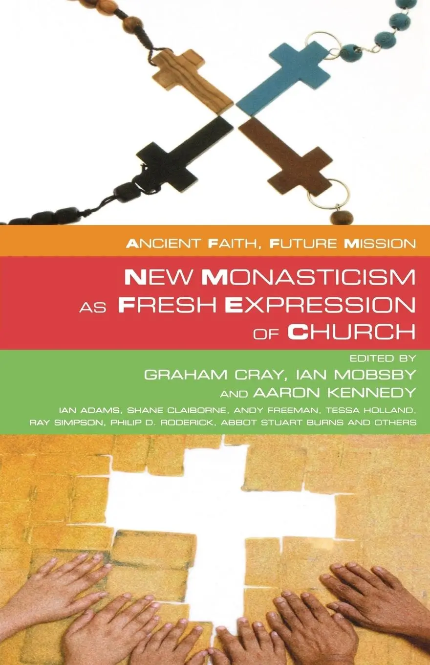 Cover: 9781848250444 | New Monasticism as Fresh Expression of Church | Graham Cray (u. a.)