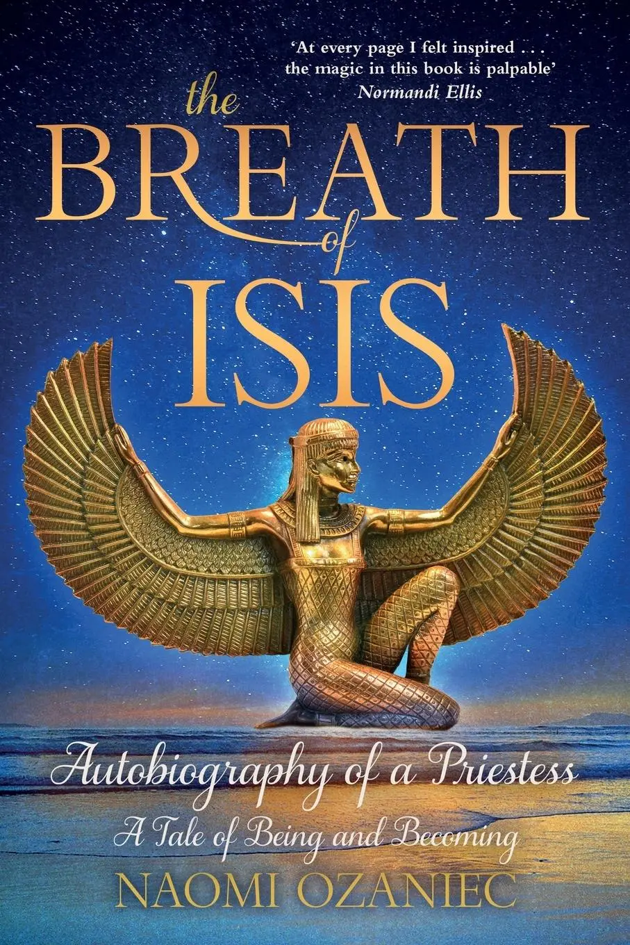 Cover: 9781913660444 | THE BREATH OF ISIS | Naomi Ozaniec | Taschenbuch | Englisch | 2025