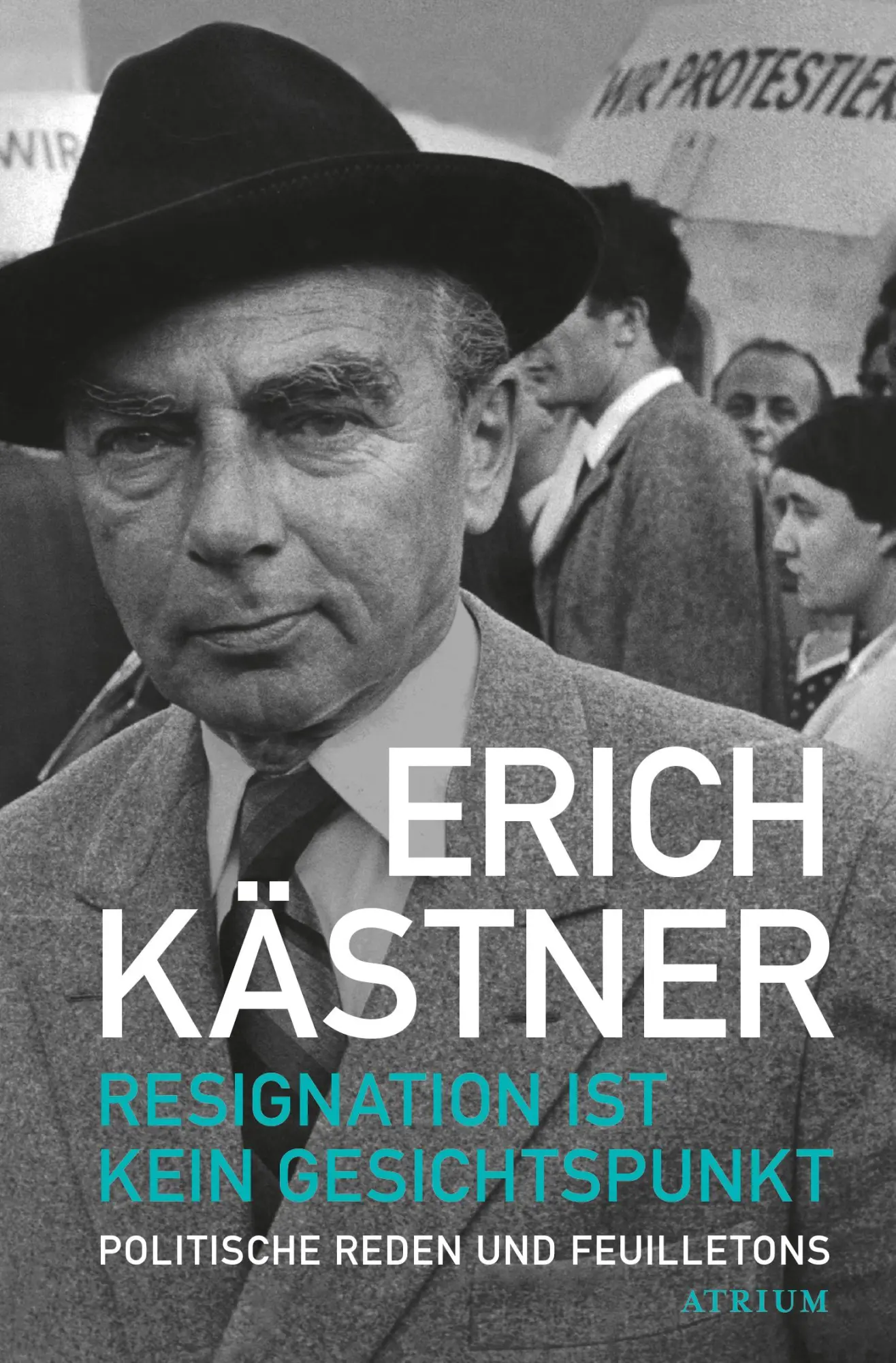 Cover: 9783038820444 | Resignation ist kein Gesichtspunkt | Politische Reden und Feuilletons