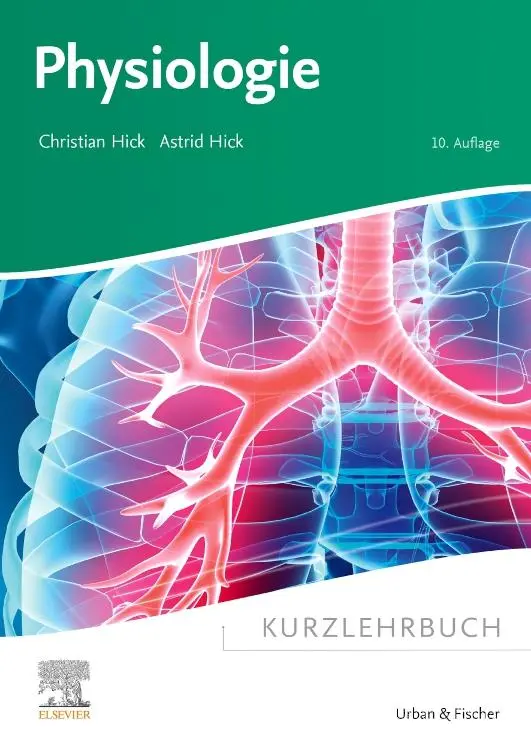 Cover: 9783437410444 | Kurzlehrbuch Physiologie | Astrid Hick (u. a.) | Taschenbuch | VIII