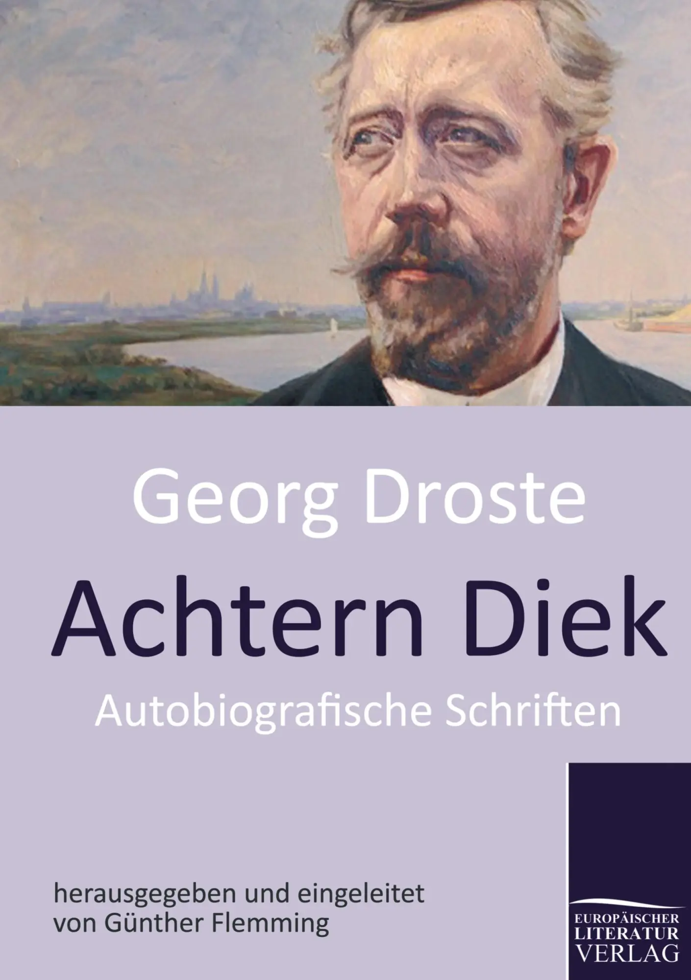 Cover: 9783862670444 | Achtern Diek | Autobiografische Schriften | Georg Droste | Taschenbuch