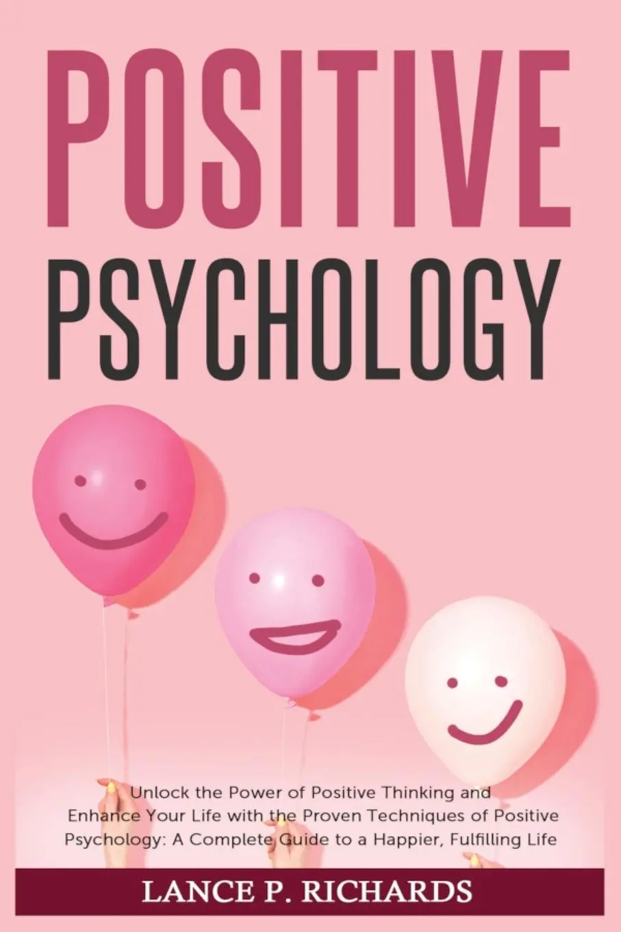 Cover: 9798889130444 | Positive Psychology | Lance P Richards | Taschenbuch | Englisch | 2023