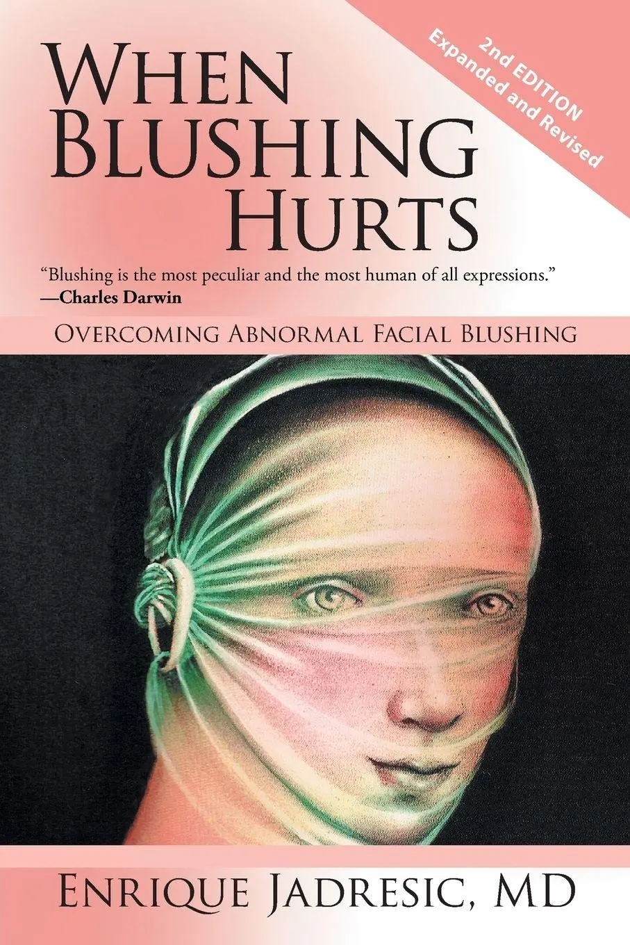 Cover: 9781532020544 | When Blushing Hurts | Overcoming Abnormal Facial Blushing | Jadresic