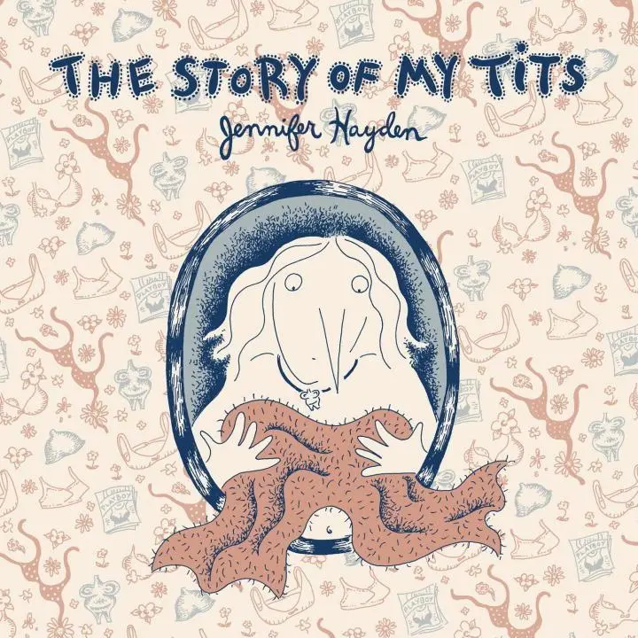 Cover: 9781603090544 | The Story of My Tits | Jennifer Hayden | Taschenbuch | Englisch | 2015