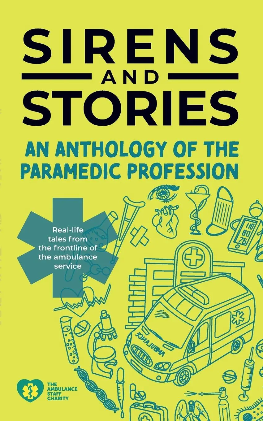 Cover: 9781801610544 | Sirens and Stories | An Anthology of the Paramedic Profession | Buch