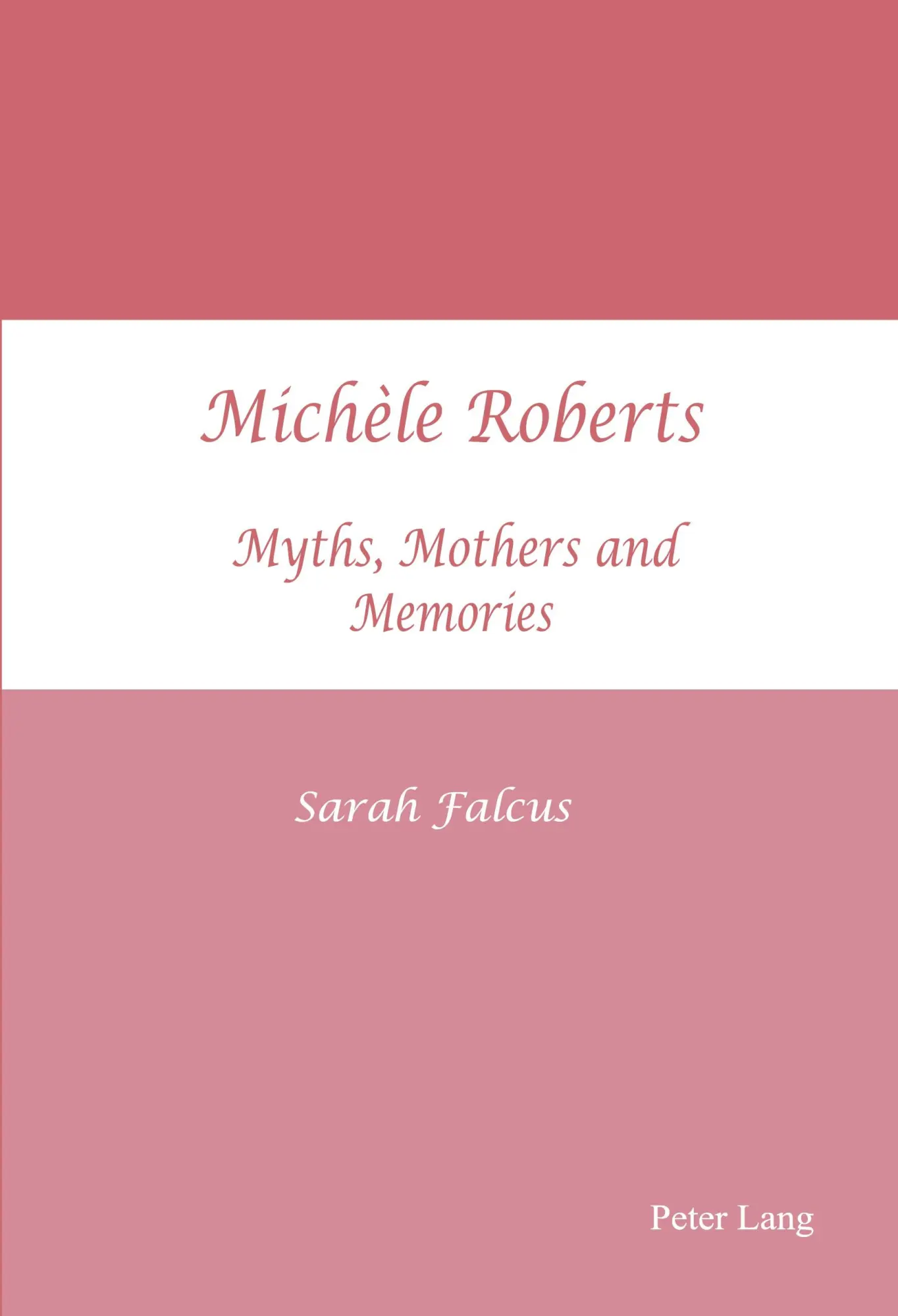Michèle Roberts - Sarah J Falcus Kartoniert (TB)