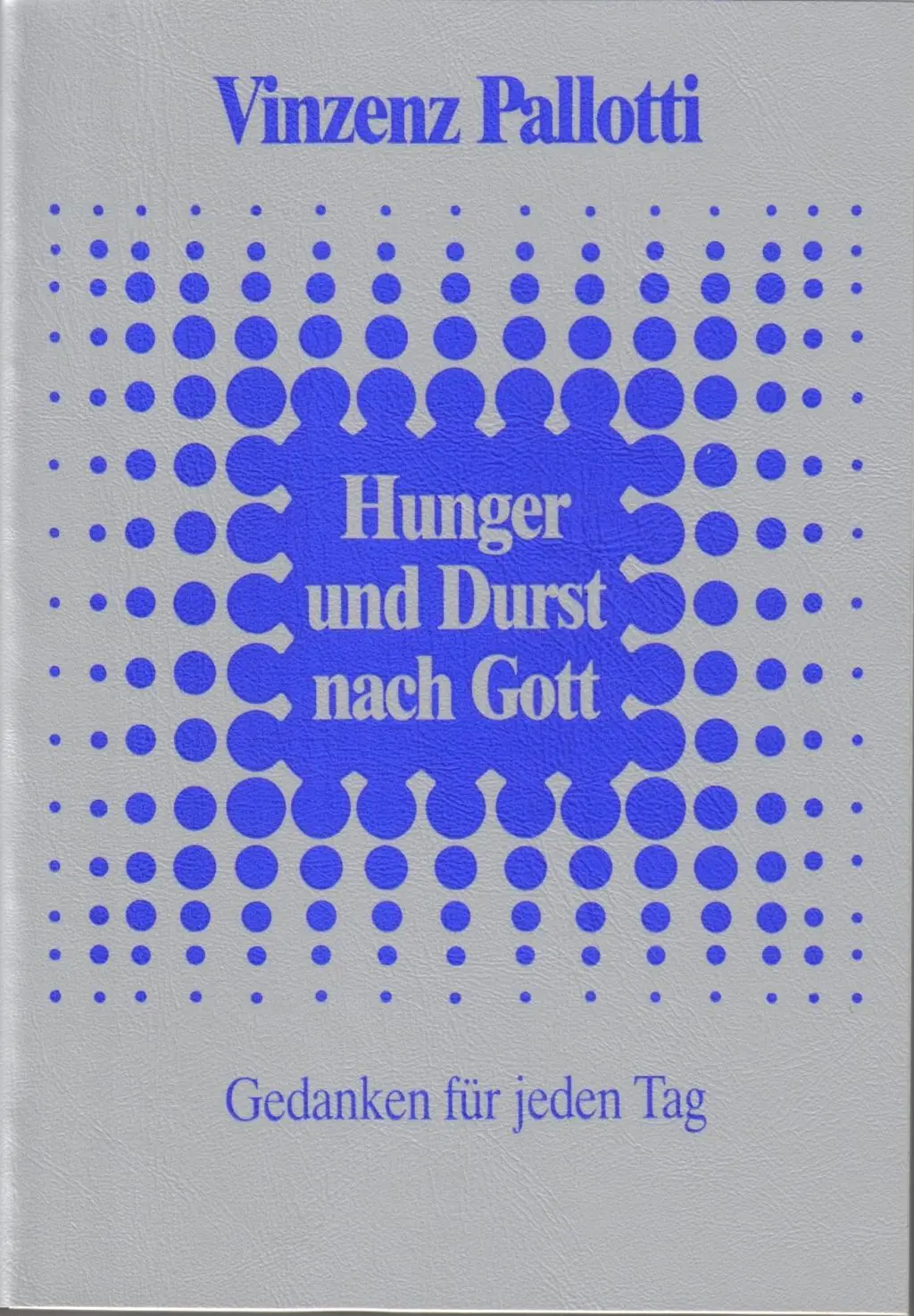 Cover: 9783876140544 | Hunger und Durst nach Gott | Vinzenz Pallotti | Taschenbuch | Gebunden