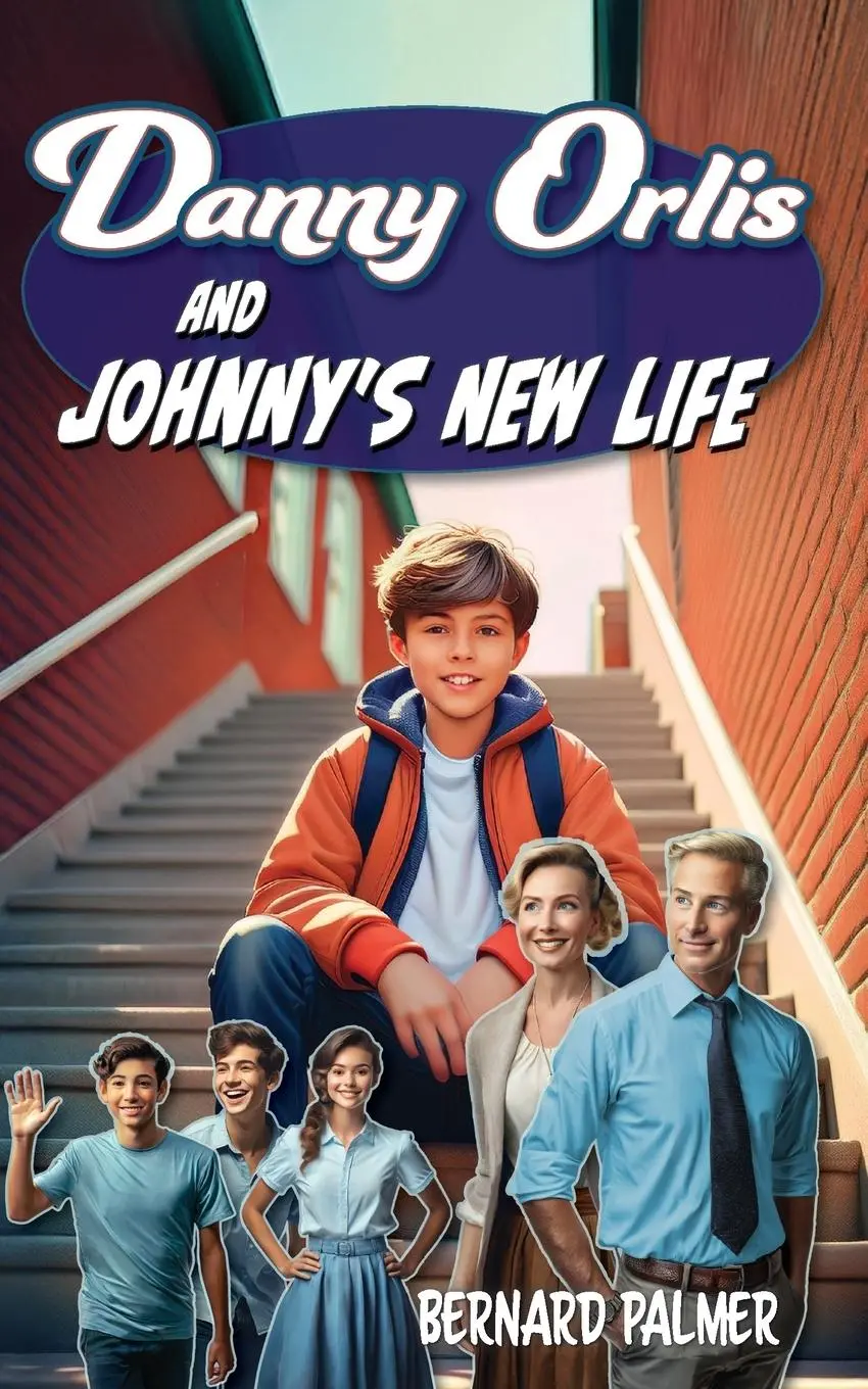 Cover: 9798889360544 | Danny Orlis and Johnny's New Life | Bernard Palmer | Taschenbuch