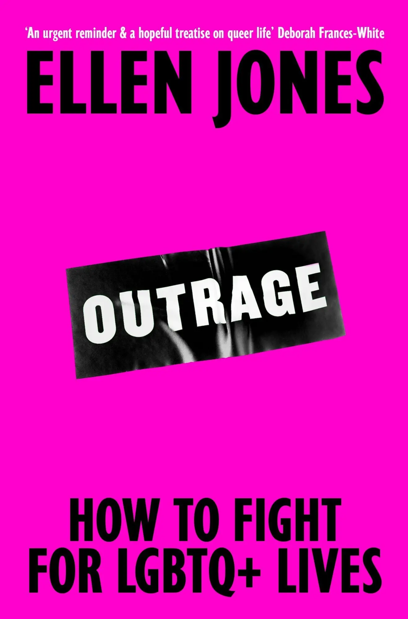Cover: 9781035030644 | Outrage | How To Fight for LGBTQ+ Lives | Ellen Jones | Taschenbuch