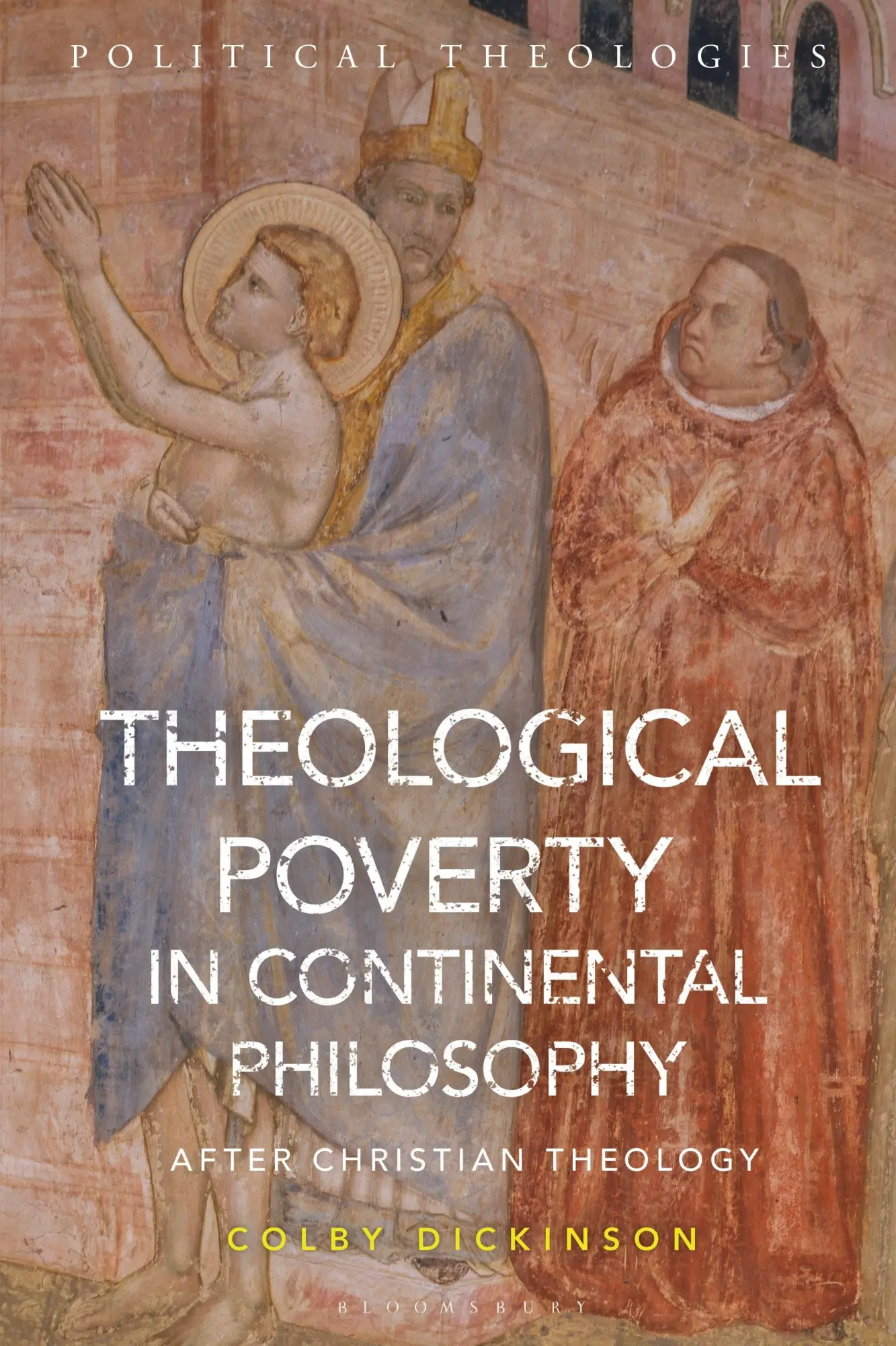 Cover: 9781350230644 | Theological Poverty in Continental Philosophy | Colby Dickinson | Buch