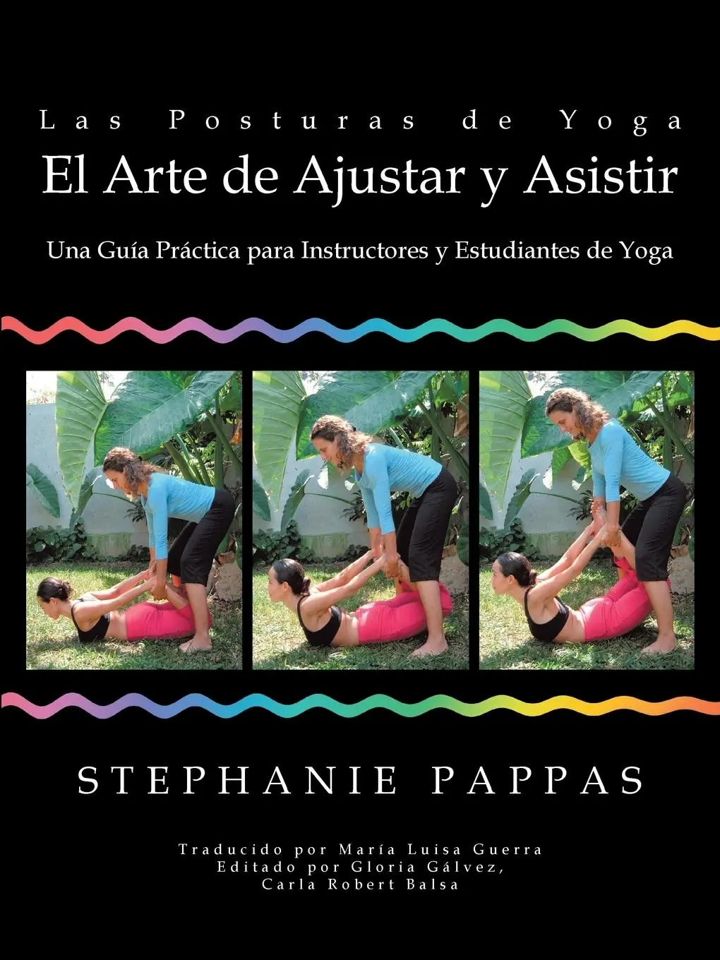 Cover: 9781490750644 | Las Posturas de Yoga El Arte de Ajustar y Asistir | Stephanie Pappas