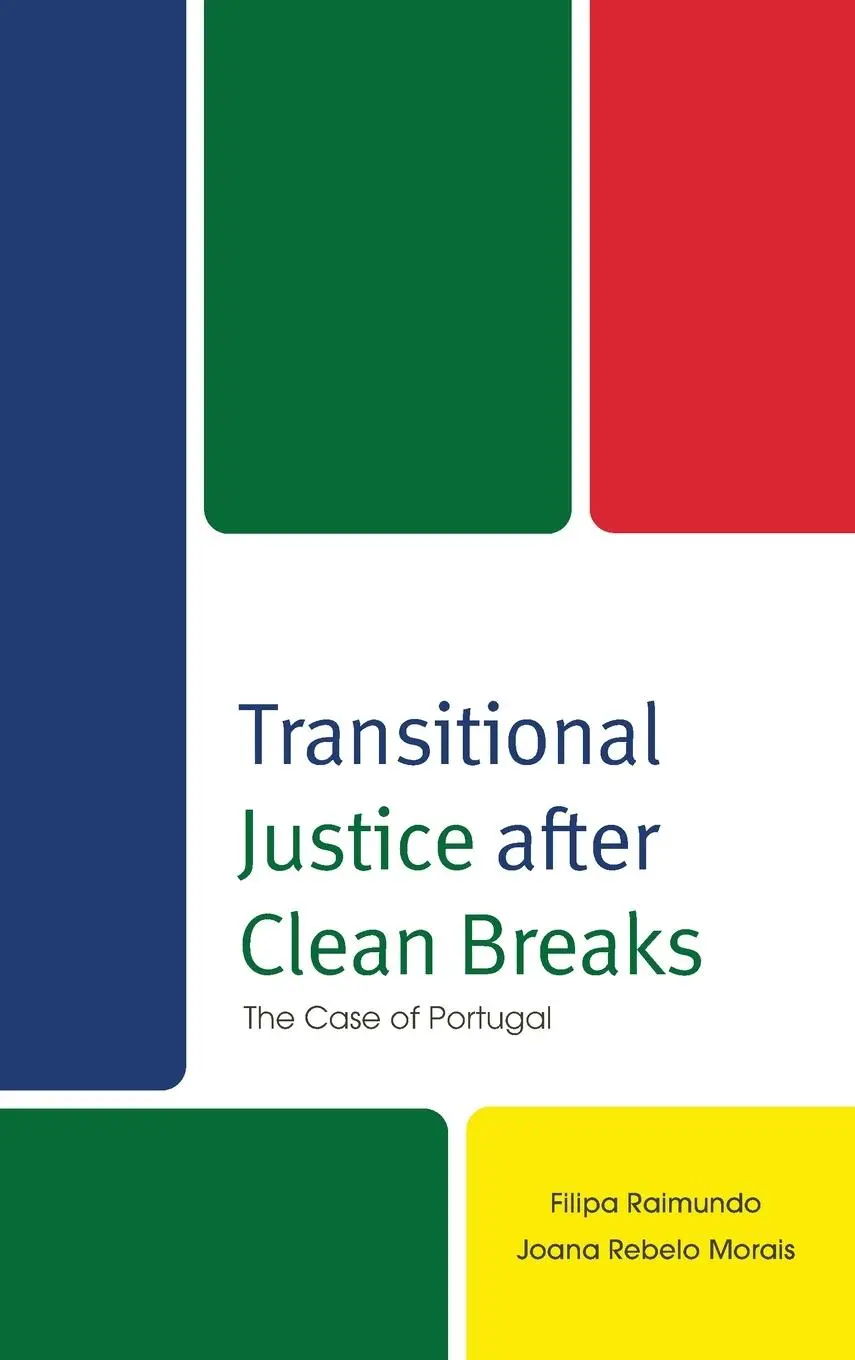 Cover: 9781666900644 | Transitional Justice after Clean Breaks | Filipa Raimundo (u. a.)