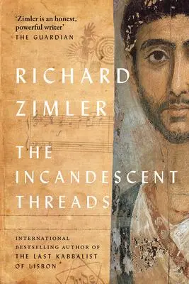 Cover: 9781913640644 | The Incandescent Threads | Richard Zimler | Buch | Gebunden | Englisch