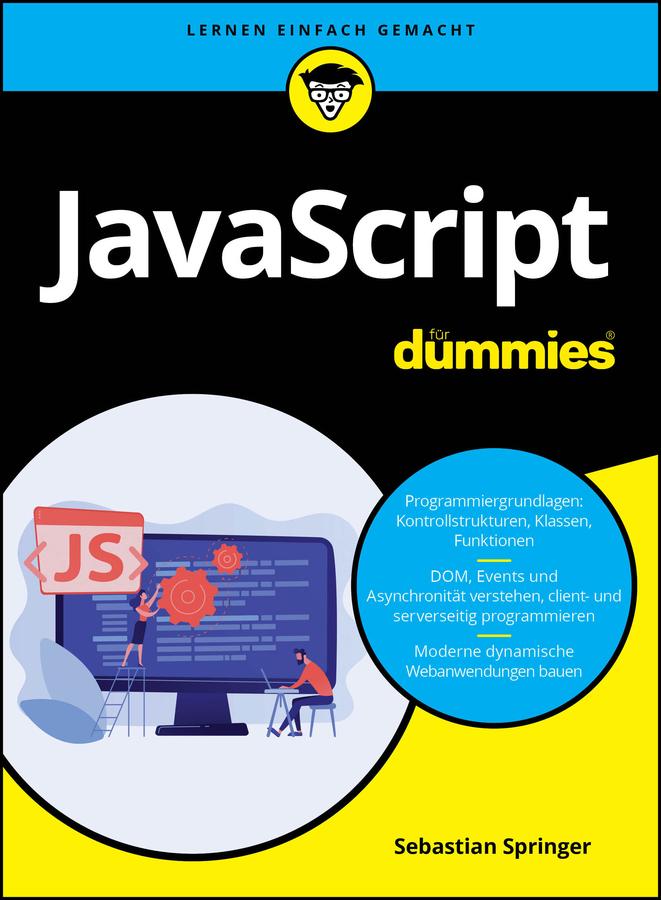 Cover: 9783527720644 | JavaScript für Dummies | Sebastian Springer | Taschenbuch | 464 S.
