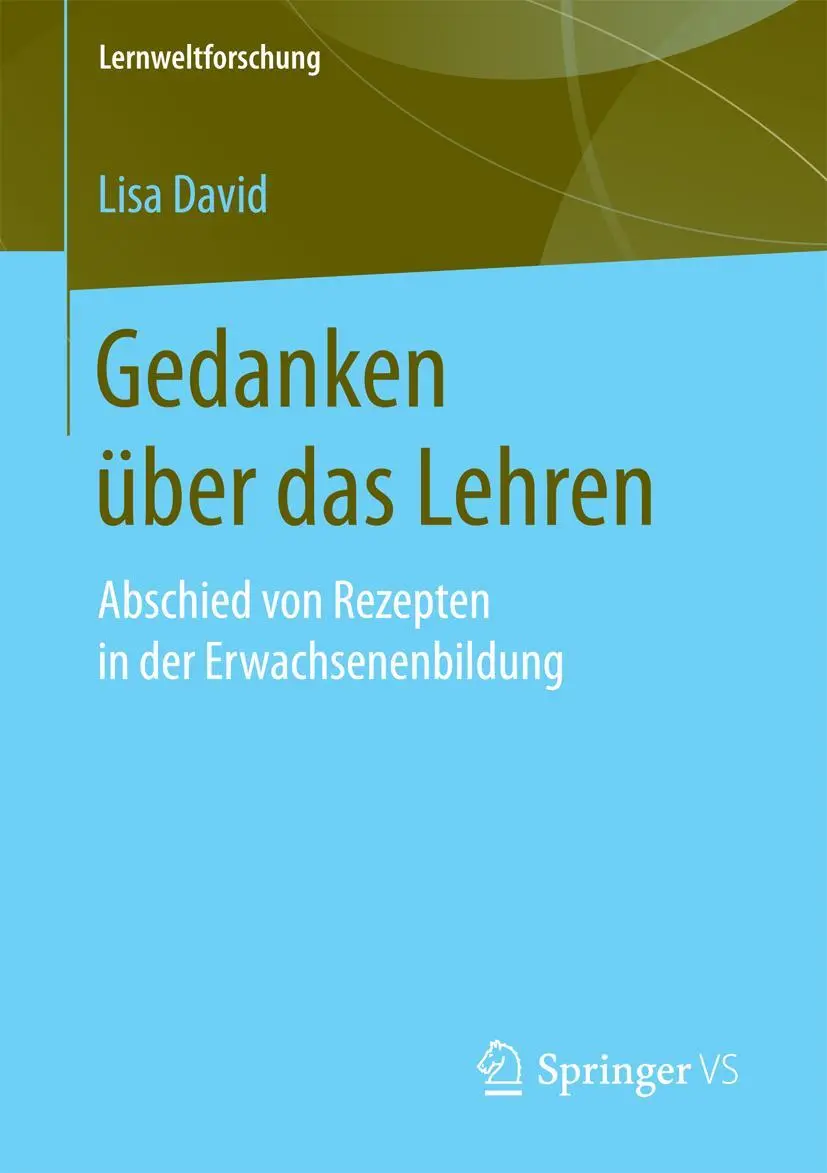 Cover: 9783658190644 | Gedanken über das Lehren | Lisa David | Taschenbuch | xi | Deutsch