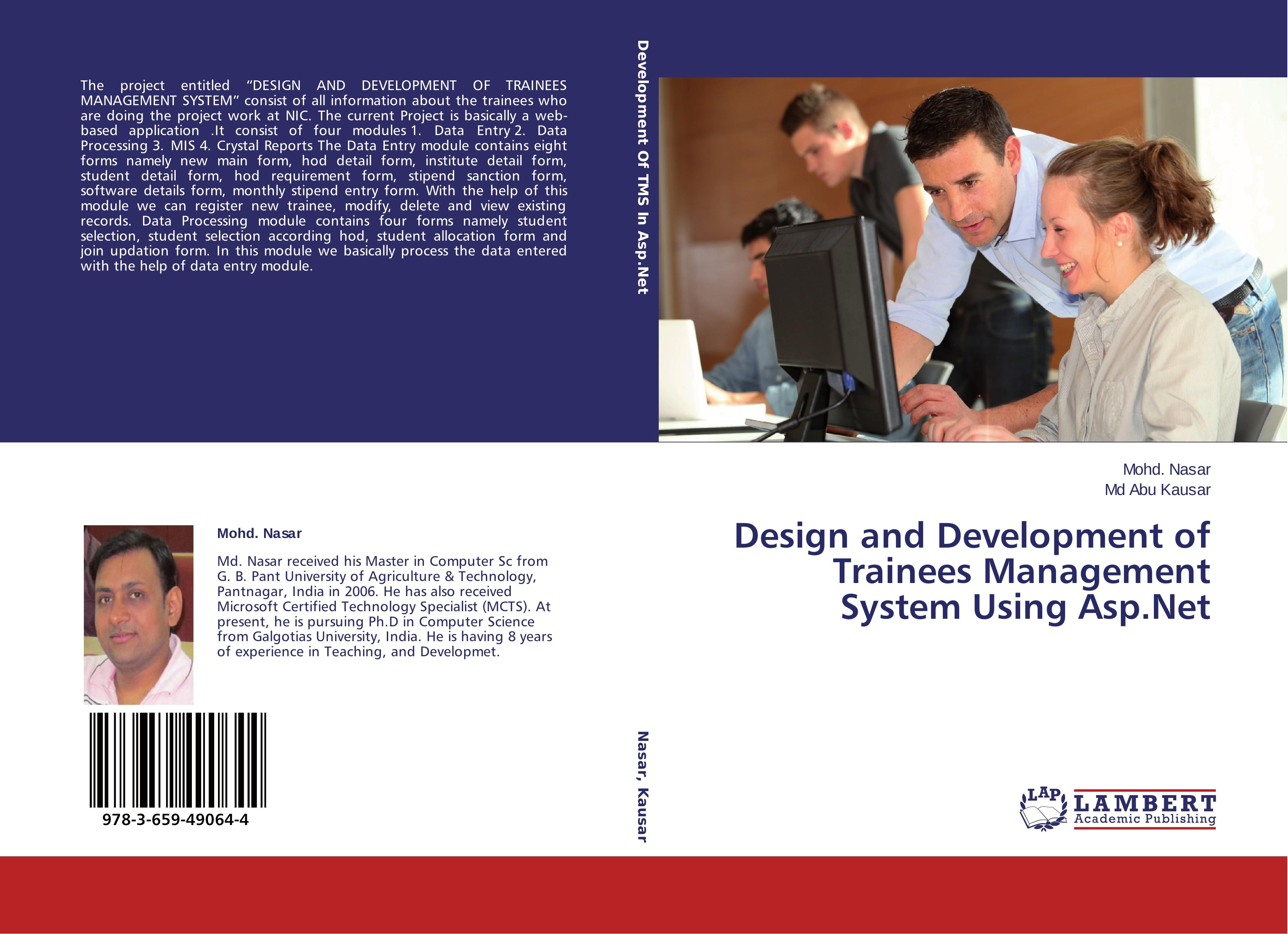 Design and Development of Trainees Management System Using Asp.Net | Mohd. Nasar (u. a.) | Taschenbuch | Paperback | 120 S. | Englisch | 2013 | LAP LAMBERT Academic Publishing | EAN 9783659490644 - Nasar, Mohd.