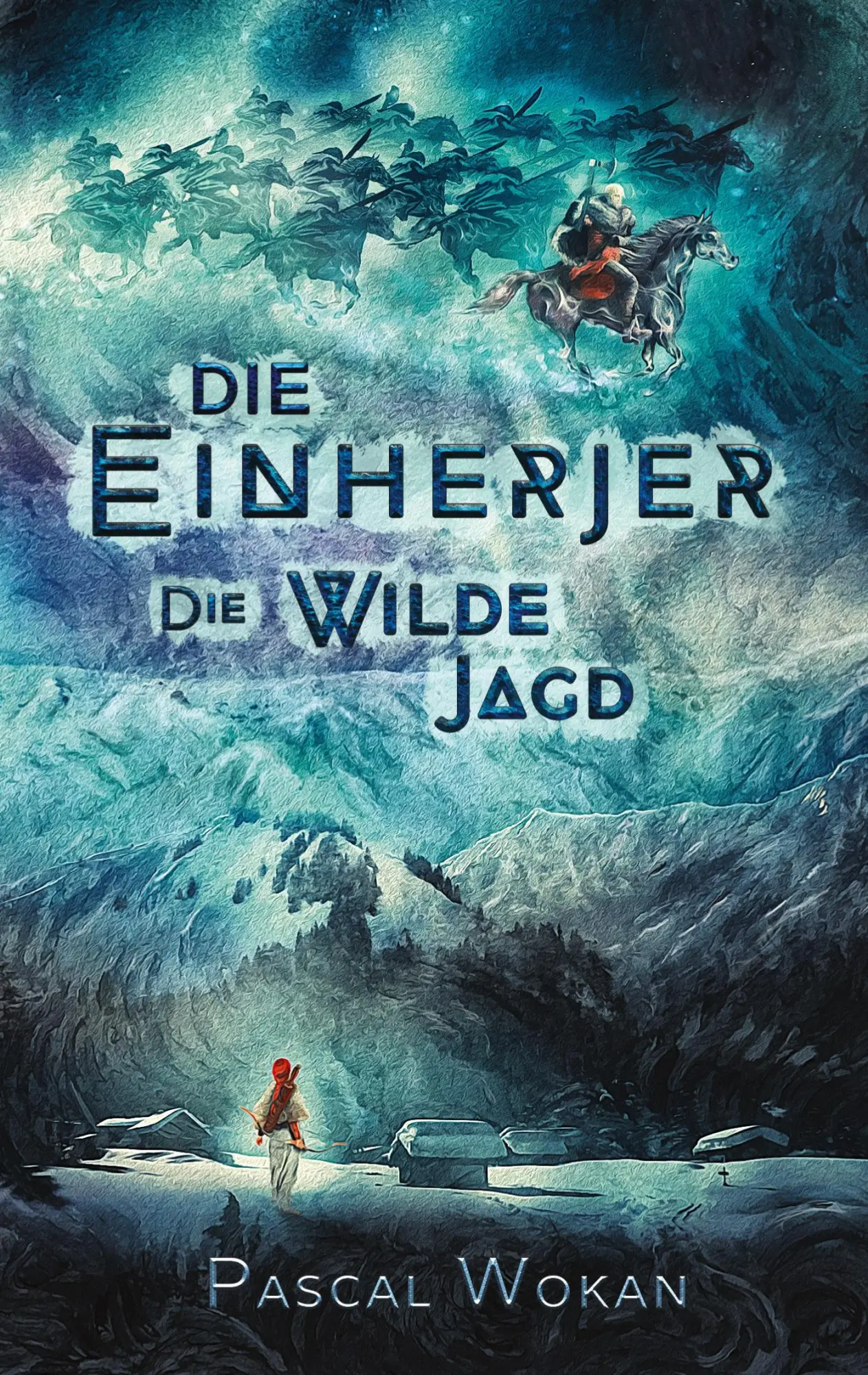 Cover: 9783753440644 | Die Einherjer | Die Wilde Jagd | Pascal Wokan | Taschenbuch | 448 S.