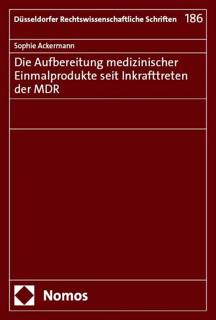 Cover: 9783756030644 | Die Aufbereitung medizinischer Einmalprodukte seit Inkrafttreten...