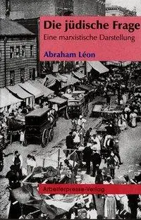 Cover: 9783886340644 | Die jüdische Frage | Eine marxistische Darstellung | Abraham Leon