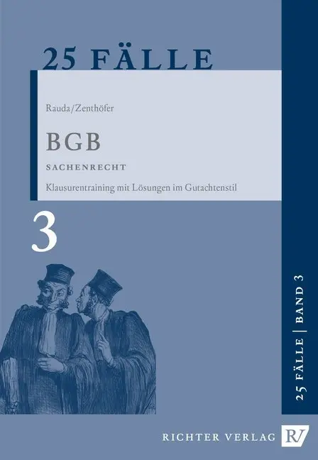 Cover: 9783935150644 | BGB Sachenrecht | Klausurentraining mit Lösungen im Gutachtenstil