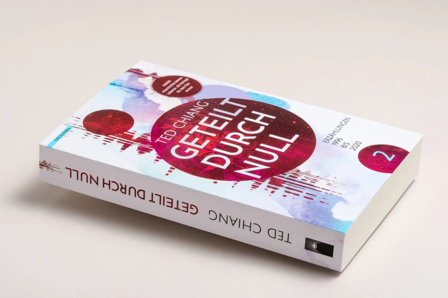Rückseite: 9783965090644 | Geteilt durch null | Erzählungen 1990 bis 2020 - Band 2 | Ted Chiang