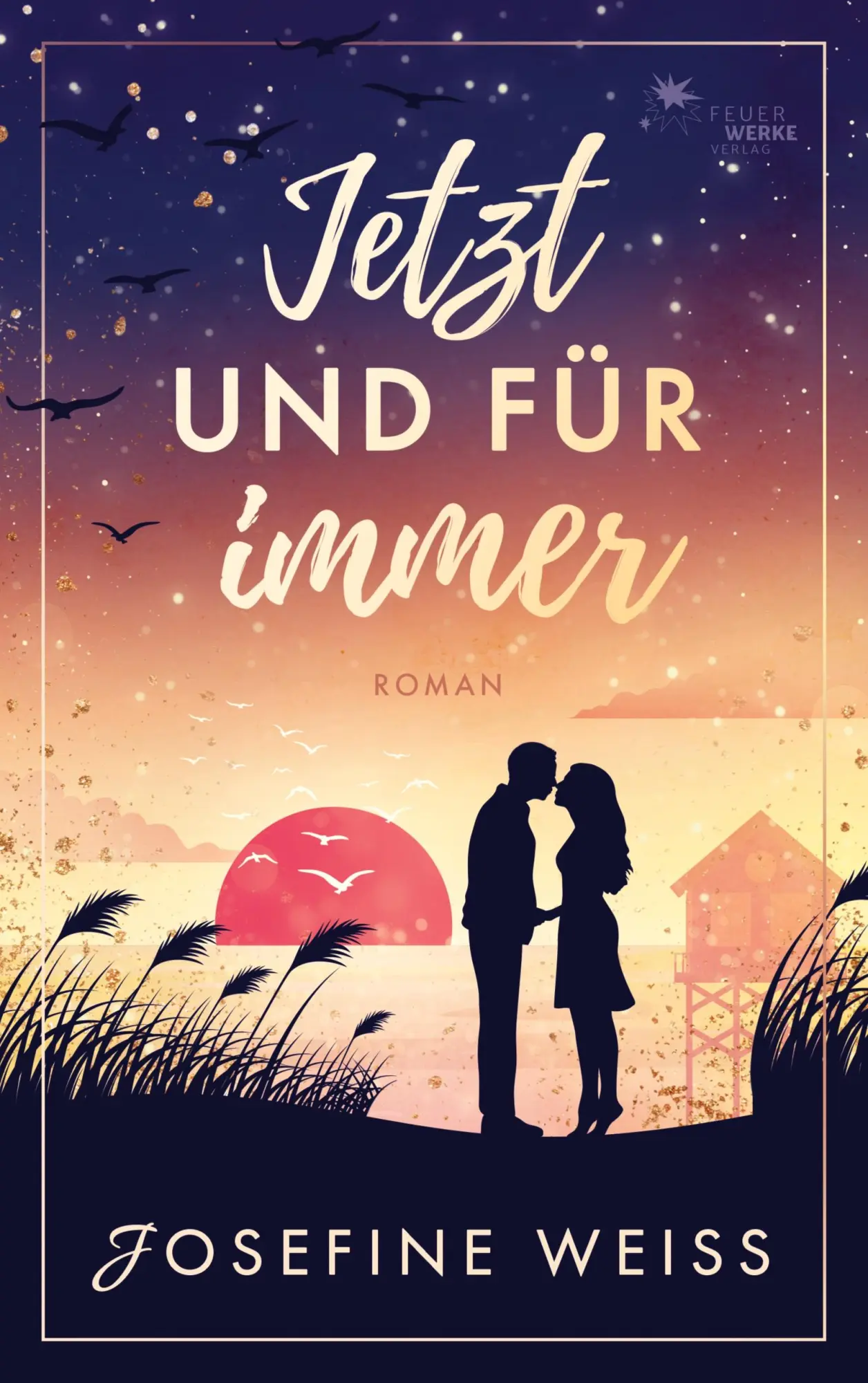 Cover: 9783989540644 | Jetzt und für immer (Liebesroman) | Josefine Weiss | Taschenbuch