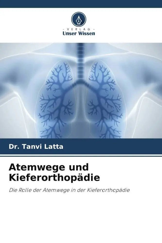 Cover: 9786205980644 | Atemwege und Kieferorthopädie | Tanvi Latta | Taschenbuch | Paperback