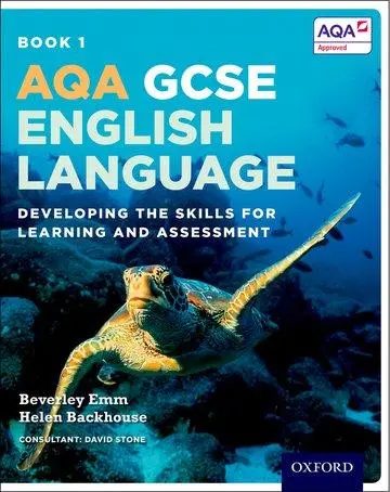 Cover: 9780198340744 | Backhouse, H: AQA GCSE English Language: Student Book 1 | Backhouse