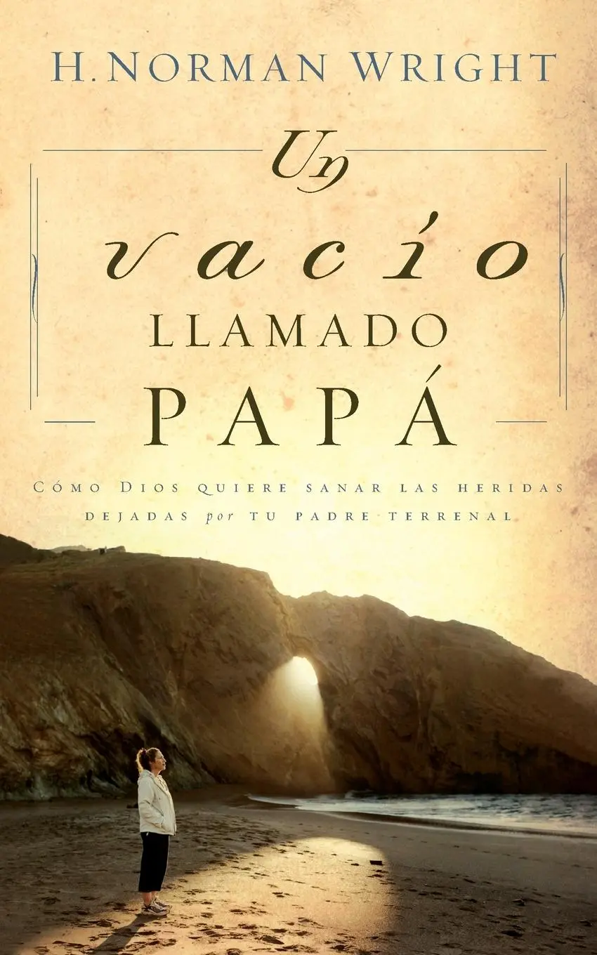Cover: 9780881130744 | Un Vacio Llamado Papa = A Dad-Shaped Hole in My Heart | Wright | Buch