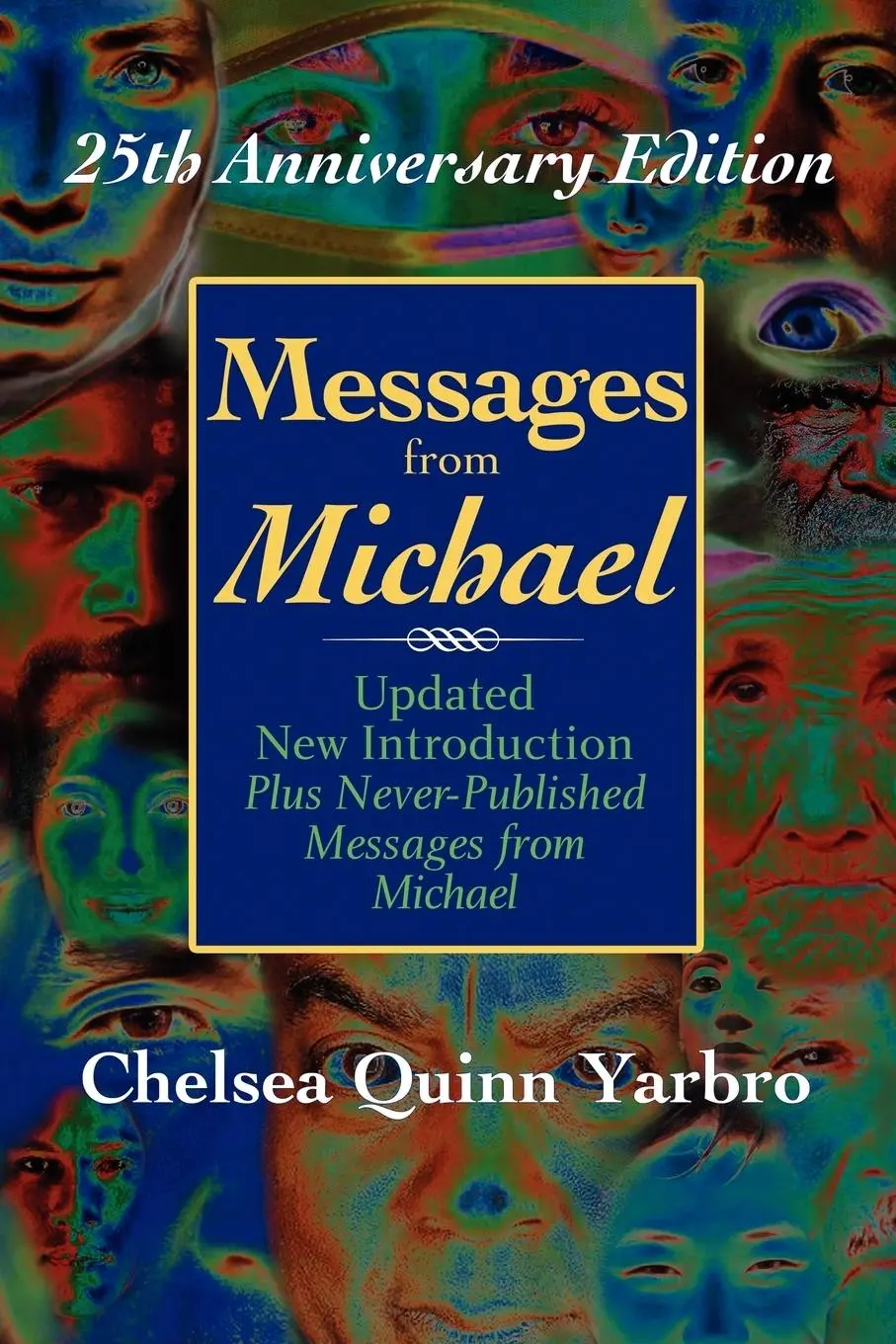 Cover: 9780974290744 | Messages from Michael; 25th Anniversary Edition | Chelsea Quinn Yarbro