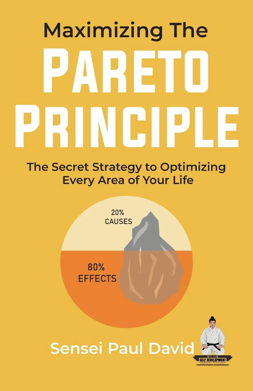 Cover: 9781778480744 | Maximizing The Pareto Principle | Sensei Paul David | Taschenbuch