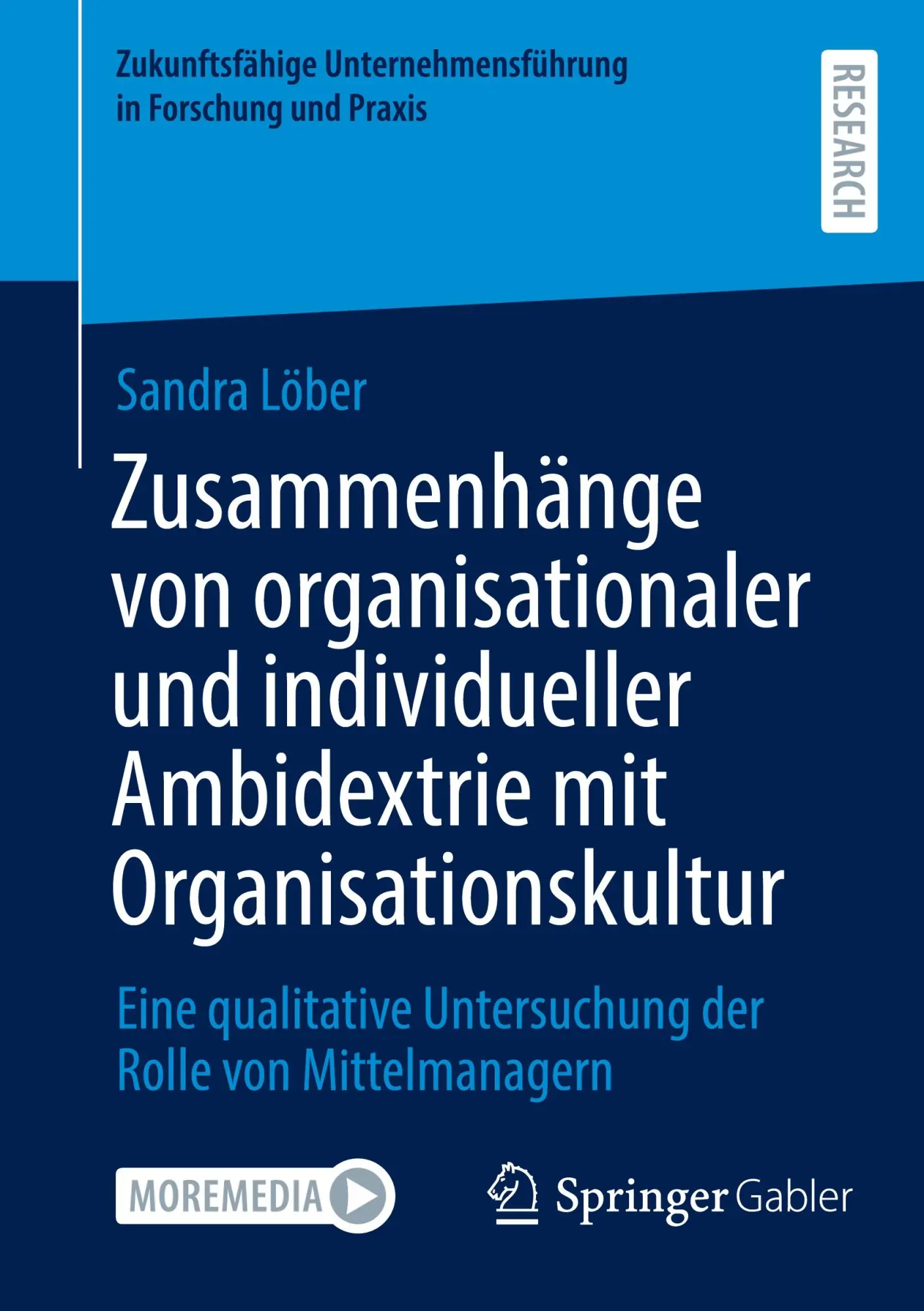 Cover: 9783658490744 | Zusammenhänge von organisationaler und individueller Ambidextrie...