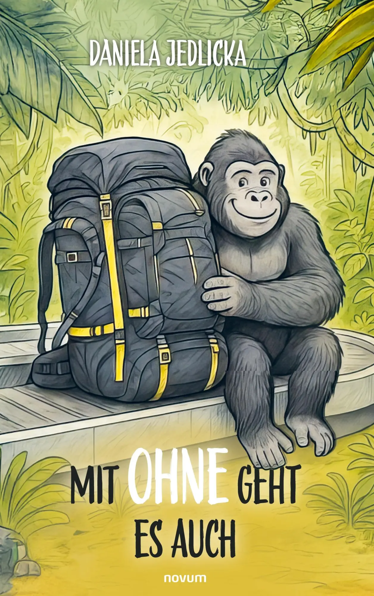 Cover: 9783711610744 | Mit Ohne geht es auch | Daniela Jedlicka | Taschenbuch | Deutsch