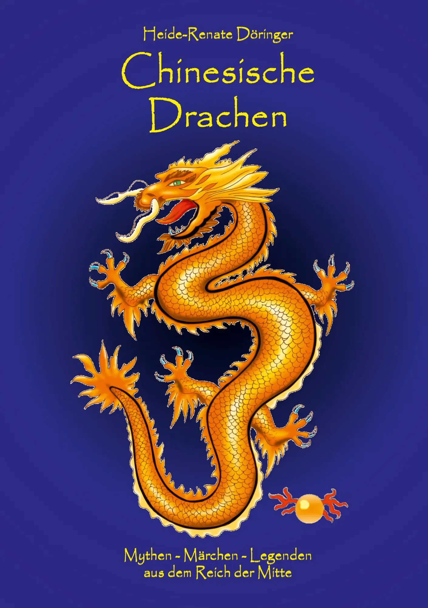 Cover: 9783735780744 | Chinesische Drachen | Heide-Renate Döringer | Taschenbuch | 148 S.