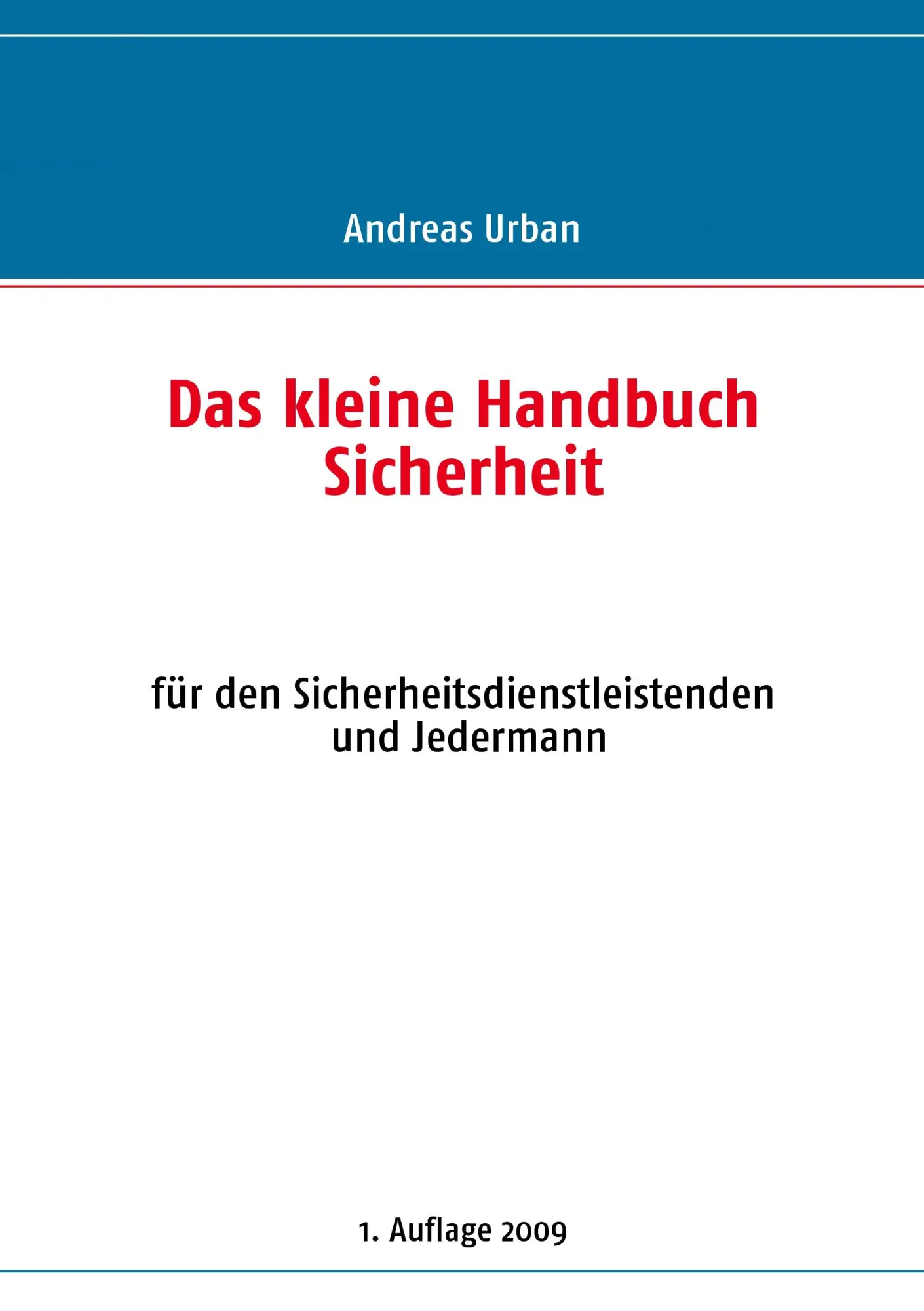 Cover: 9783839110744 | Das kleine Handbuch Sicherheit | Andreas Urban | Taschenbuch | 76 S.