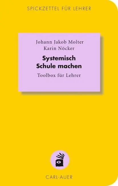 Cover: 9783849700744 | Systemisch Schule machen | Toolbox für Lehrer | Haja Molter (u. a.)