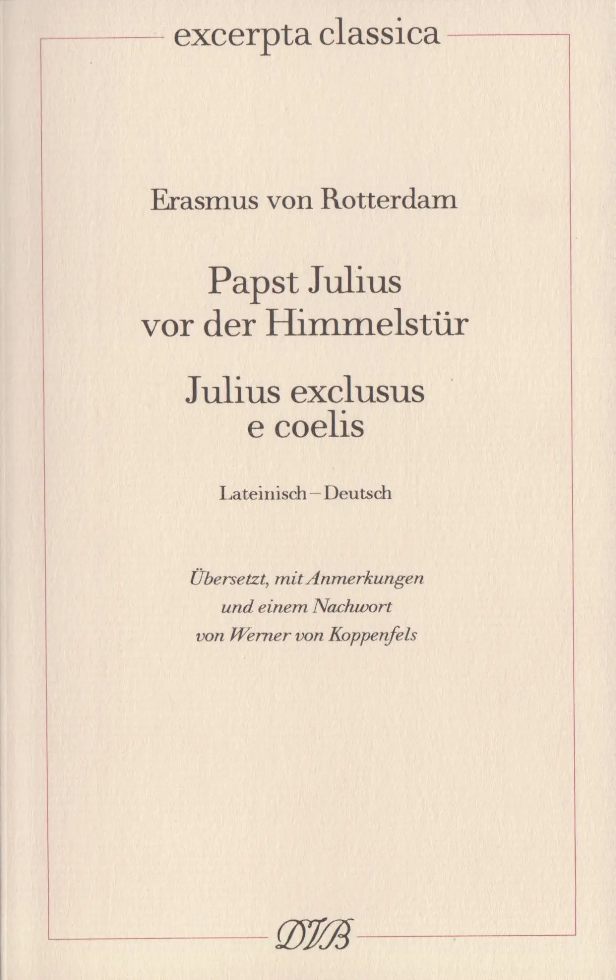 Cover: 9783871620744 | Papst Julius vor der Himmelstür | Julius exclusus e coelis | Rotterdam