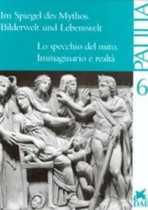 Cover: 9783895000744 | Im Spiegel des Mythos, Bilderwelt und Lebenswelt. Lo specchio del...