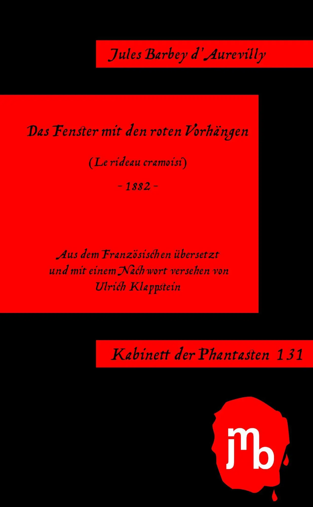 Cover: 9783959450744 | Das Fenster mit den roten Vorhängen | Jules Barbey d 'Aurevilly | Buch