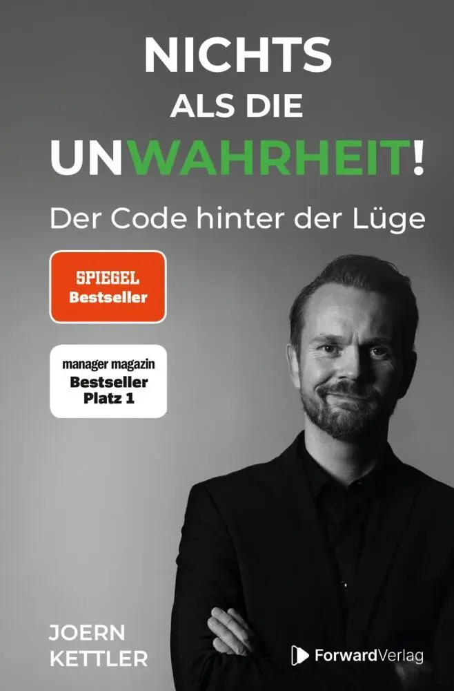 Cover: 9783987550744 | Nichts als die UnWahrheit! | Der Code hinter der Lüge | Joern Kettler