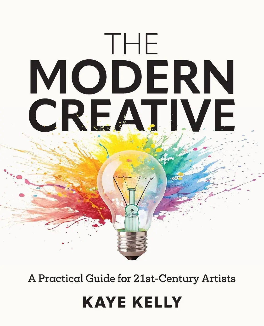 Cover: 9798218700744 | The Modern Creative | A Practical Guide for 21st-Century Artists