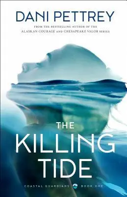 Cover: 9780764230844 | The Killing Tide | Dani Pettrey | Taschenbuch | Englisch | 2019