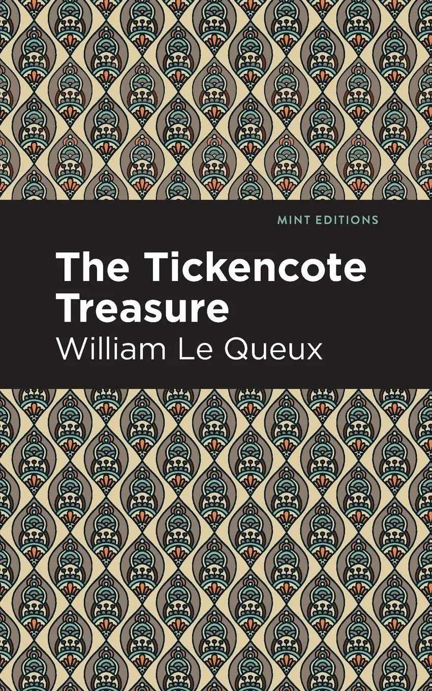 Cover: 9781513280844 | The Tickencote Treasure | William Le Queux | Taschenbuch | Englisch