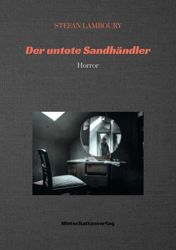 Cover: 9783384840844 | Der untote Sandhändler | Horror | Stefan Lamboury | Taschenbuch | 2026