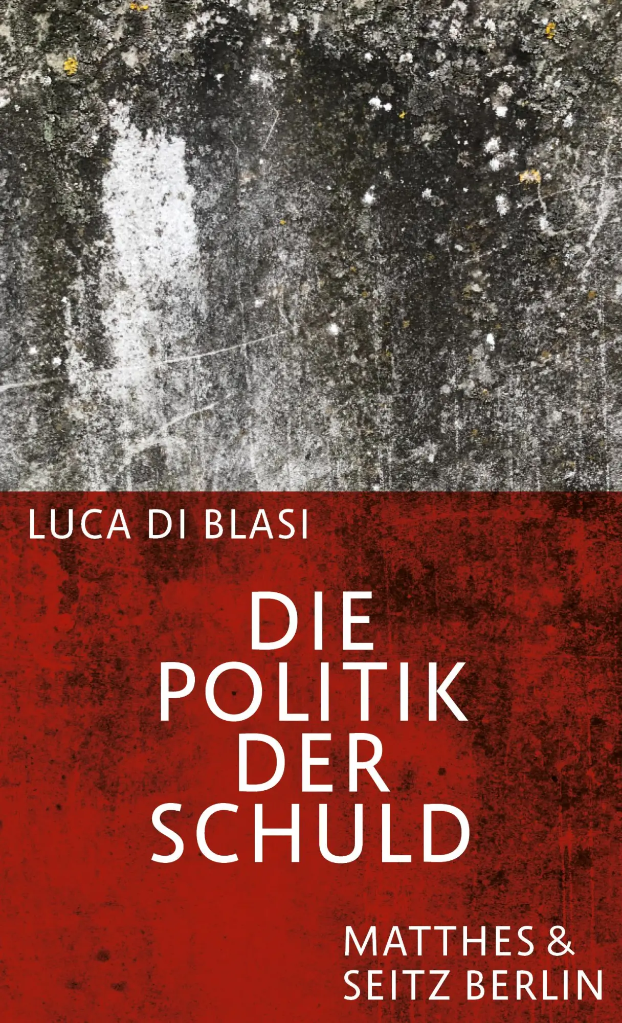 Cover: 9783751820844 | Die Politik der Schuld | Eine Durchquerung | Luca Di Blasi | Buch