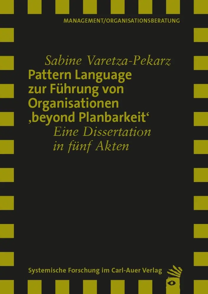 Cover: 9783849790844 | Pattern Language zur Führung von Organisationen 'beyond Planbarkeit'