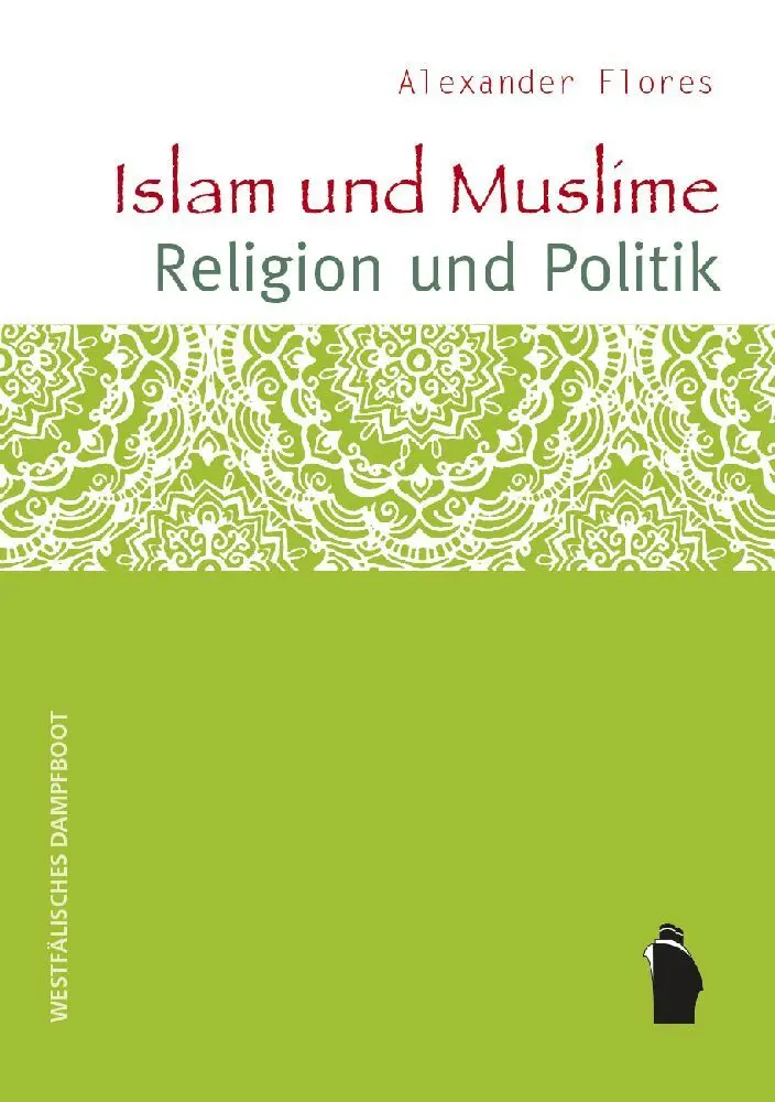 Islam und Muslime - Religion und Politik - Alexander Flores Taschenbuch