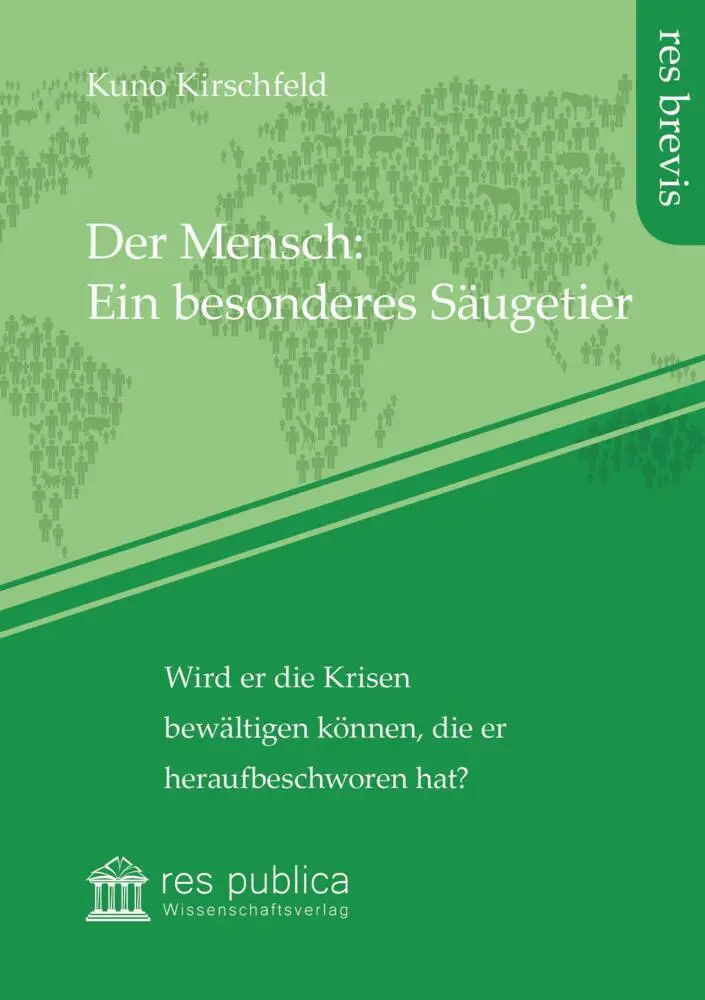 Cover: 9783959680844 | Der Mensch: Ein besonderes Säugetier | Kuno Kirschfeld | Taschenbuch