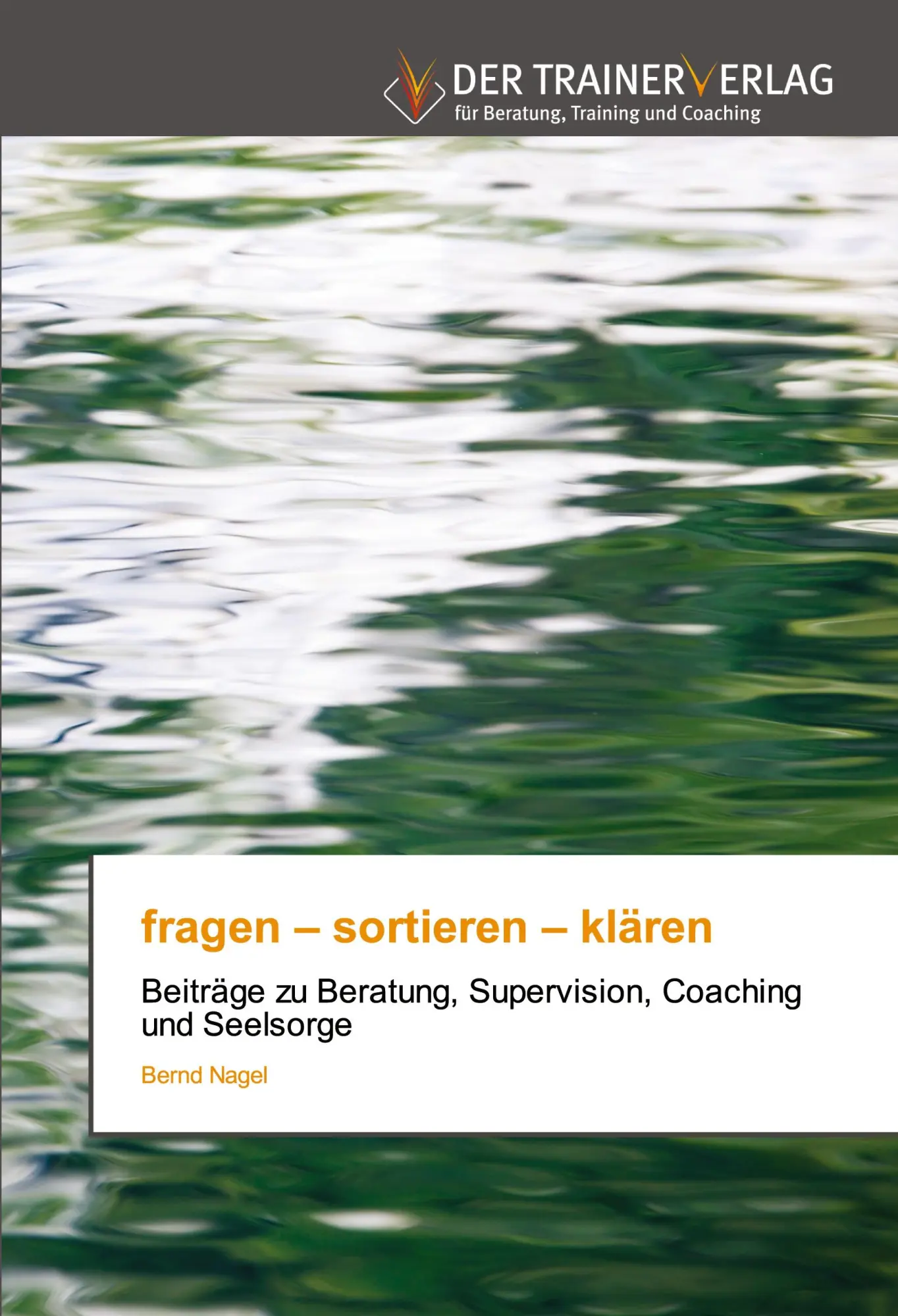 Cover: 9786200770844 | fragen - sortieren - klären | Bernd Nagel | Taschenbuch | 112 S.