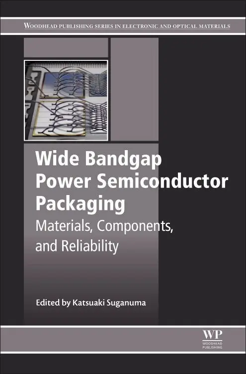 Cover: 9780081020944 | Wide Bandgap Power Semiconductor Packaging | Katsuaki Suganuma | Buch